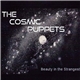 The Cosmic Puppets - Beauty In The Strangest